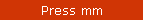 Press mm