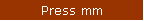Press mm